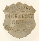 DICK TRACY EARLY NEWSPAPER PREMIUM BADGE.