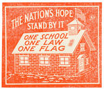 POSTER STAMP FEATURING SCHOOL HOUSE AND SLOGAN "THE NATION'S HOPE/STAND BY IT."