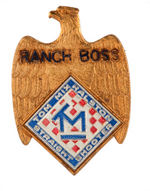 "TOM MIX RANCH BOSS" HIGH RANKING MEMBER'S BADGE.