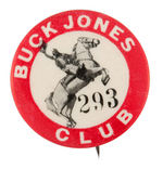 "BUCK JONES CLUB" RARE 1930s BUTTON WITH SERIAL NUMBER.