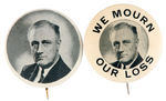 FRANKLIN ROOSEVELT PAIR OF SOMEWHAT MATCHING CAMPAIGN AND MEMORIAL BUTTONS.