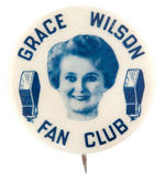 "GRACE WILSON FAN CLUB" RARE BUTTON FOR STAR OF NATIONAL BARN DANCE OVER RADIO WLS.