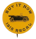 "BUY IT NOW/1915 REGAL" RARE BUTTON.