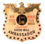 "JUNIOR GOOD WILL EMBASSADOR" 1939 BRASS BADGE.