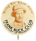 "1934 CENTURY OF PROGRESS/FRANK BUCK CLUB" RARE BUTTON.