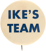 RARE "IKE'S TEAM" 2.25" BUTTON BY "WESTERN BADGE AND TROPHY CO."