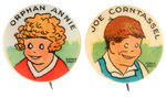 "ORPHAN ANNIE" AND "JOE CORNTASSEL" SET OF OVALTINE VOTER'S SCARCE PREMIUM EARLY BUTTONS.