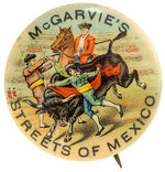 RARE BULL FIGHT SCENE BUTTON NAMING PAN AMERICAN ATTRACTION "McGARVIE'S STREETS OF MEXICO."