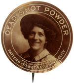 “DEAD SHOT POWDER” REAL PHOTO BUTTON PICTURING “MRS. AD TOPPERWEIN.”