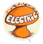 PSYCHEDELIC THEMED ELECTRIC MUSHROOM BUTTON.