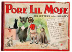 "PORE LIL' MOSE HIS LETTERS TO HIS MAMMY" PLATINUM AGE BOOK.