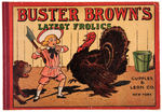 "BUSTER BROWN'S LATEST FROLICS" PLATINUM AGE BOOK.