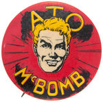 "ATO McBOMB" ATOMIC BOMB-INSPIRED MYSTERY CHARACTER BUTTON.