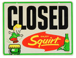 "OPEN/CLOSED ENJOY SQUIRT" STORE WINDOW SIGN.