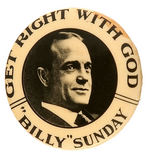 FAMOUS EVANGELIST BILLY SUNDAY RARE BUTTON.