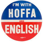 JIMMY HOFFA TEAMSTERS UNION CAMPAIGN BUTTON C. 1964.