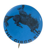 "THE CISCO KID" RARE BUTTON PROBABLY FROM RODEO APPEARANCE.