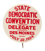 JOHN W. DAVIS CAMPAIGN YEAR 1924 IOWA DEMO CONVENTION BUTTON.