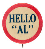 AL SMITH "HELLO" VARIETY PLUS 3.5" "AL" BUTTON.