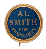 "AL SMITH FOR PRESIDENT" BRASS RIMMED BUTTON UNLISTED IN HAKE.