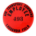 RARE "AIR TRANSPORT COMMAND EMPLOYEE" BUTTON CIRCA WWII.