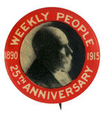 DANIEL DeLEON PORTRAIT BUTTON CELEBRATING 1915 ANNIVERSARY OF SOCIALIST LABOR PARTY PUBLICATION.