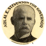 "ADLAI E. STEVENSON FOR GOVERNOR" BUTTON.