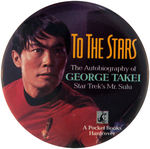 GEORGE TAKEI STAR TREK'S MR. SULU 1994 BOOK PROMOTION BUTTON.