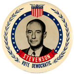 "STEVENSON VOTE DEMOCRATIC" 9" CELLO BUTTON PLAQUE.