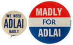 STEVENSON PAIR OF RHYMING SLOGAN BUTTONS.