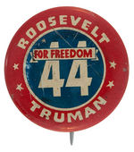 "ROOOSEVELT/TRUMAN FOR FREEDOM 44" RARE LITHO BUTTON.