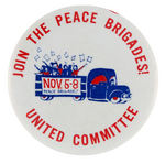 SCARCE "JOIN THE PEACE BRIGADES!" EARLY ANTI-WAR BUTTON.