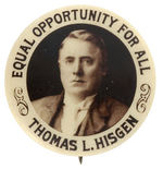 INDEPENDENCE LEAGUE 1908 PRESIDENTIAL CAMPAIGN BUTTON FOR HISGEN.