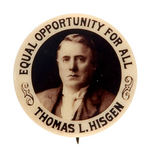 INDEPENDENCE LEAGUE 1908 PRESIDENTIAL CAMPAIGN BUTTON FOR HISGEN.