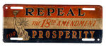 "REPEAL THE EIGHTEENTH AMENDMENT FOR PROSPERITY" 1932 LICENSE PLATE PAIR.