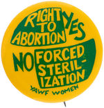 YOUTH AGAINST WAR AND FASCISM C. 1970 ABORTION RIGHTS BUTTON.