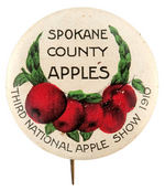 "SPOKANE COUNTY APPLES" 1910 APPLE SHOW GRAPHIC BUTTON.