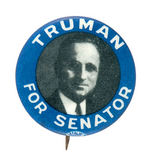 "TRUMAN FOR SENATOR" BUTTON FROM HIS FIRST 1934 SENATE RACE.