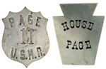 "PAGE" EARLY BADGES FOR U.S. HOUSE OF REPRESENTATIVES PLUS PA. HOUSE.