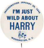 "I'M JUST WILD ABOUT HARRY" LARGE INAUGURAL BUTTON.