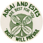 "ADLAI AND ESTES ARE THE BEST FOR YOU" CLASSIC 1956 CLOVER JUGATE BUTTON HAKE #4.