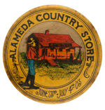 "ALAMEDA COUNTRY STORE" GRAPHIC 1903 CALIFORNIA BUTTON.