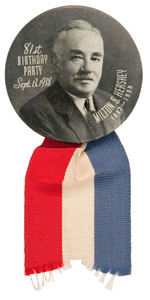 "MILTON S. HERSHEY" 81st BIRTHDAY BUTTON FROM 1938.