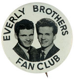 “EVERLY BROTHERS FAN CLUB” 1950s BUTTON.