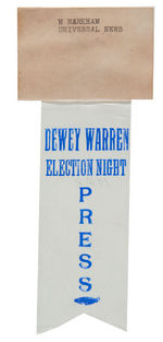 "DEWEY/WARREN ELECTION NIGHT PRESS" AND NAME TAG RIBBON BADGE.