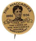 "EXCLUSIVELY A WOMAN'S ORDER THE LADIES OF THE MACCABEES" MIRROR PLUS "MOTHER WARD" BUTTON.