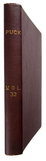 PUCK “VOL.32” CAMPAIGN YEAR BOUND VOLUME AUG. 24, 1892 – FEB.15,1893.