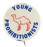 "YOUNG PROHIBITIONISTS" SCARCE BUTTON C. 1952 PICTURING A CAMEL.