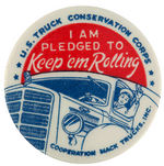 MACK TRUCKS “PLEDGED TO KEEP ‘EM ROLLING” BUTTON.