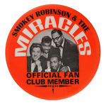 "SMOKEY ROBINSON & THE MIRACLES OFFICIAL FAN CLUB MEMBER" BUTTON.